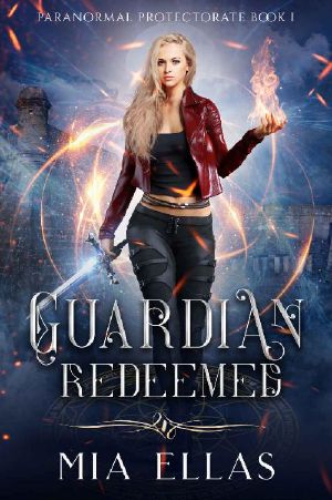 [Paranormal Protectorate 01] • Guardian Redeemed